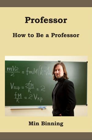 Cover of the book Professor: How to be a Professor by 安妮．艾希頓(Annie Ashdown)