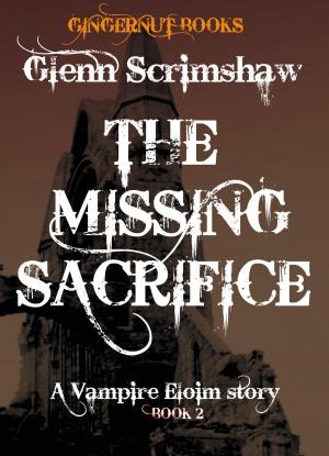 Cover of the book The Missing Sacrifice by Glenn Scrimshaw