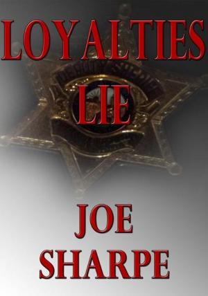 Cover of the book Loyalties Lie by Harrison Kitteridge