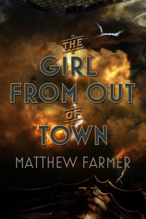 Cover of the book The Girl From Out Of Town by Eric Shreves