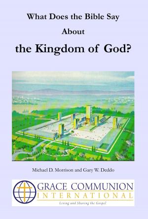 Book cover of What Does the Bible Say About the Kingdom of God?