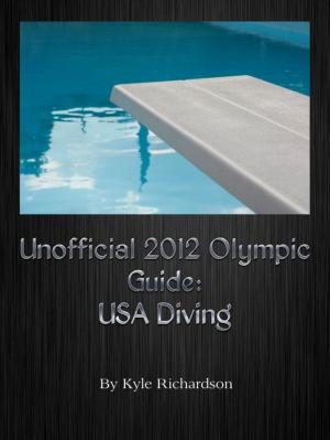 Cover of Unofficial 2012 Olympic Guides: USA Diving