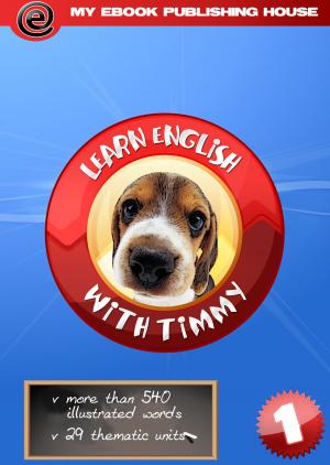 Book cover of Learn English with Timmy: Volume 1