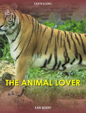 Book cover of Ian's Gang: The Animal Lover