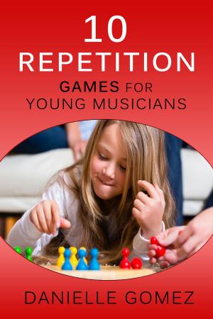Book cover of 10 Repetition Games for Young Musicians