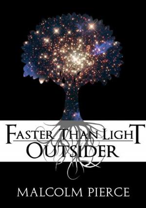 Cover of the book Faster Than Light: Outsider by Tee Morris, J R Blackwell, Piper J Drake, J R Murdock