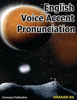 Cover of the book English Voice Accent and Pronunciation by Robert J. Mackenzie, Lisa Stanzione