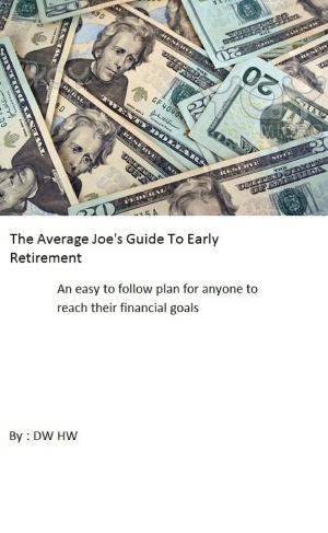 Book cover of The Average Joe's Guide to Early Retirement