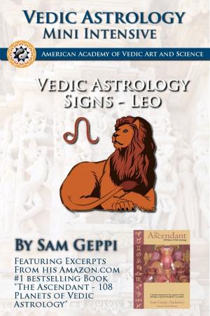 Book cover of Vedic Astrology Sign Intensive: Leo - Simha