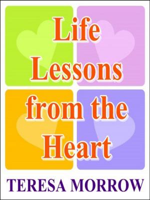 Cover of the book Life Lessons from the Heart by Temple Della