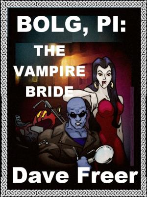 Book cover of Bolg PI: The Vampire Bride