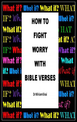 bigCover of the book How to Fight Worry with Bible Verses by 