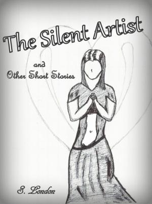Cover of the book The Silent Artist & Other Short Stories by B. Hesse Pflingger