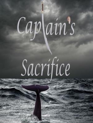 Cover of the book Captain's Sacrifice by Nathan Poell