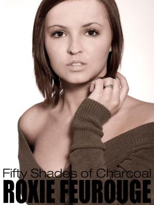 Cover of the book 50 Shades of Charcoal by Mary Lyons