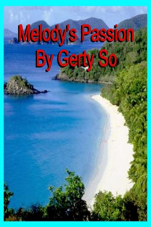 Cover of the book Melody's Passion by Gerty So