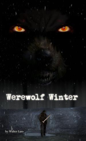 Book cover of Werewolf Winter: A Short Story