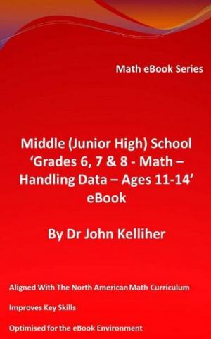 Book cover of Middle (Junior High) School ‘Grades 6, 7 & 8 – Math – Handling Data – Ages 11-14’ eBook