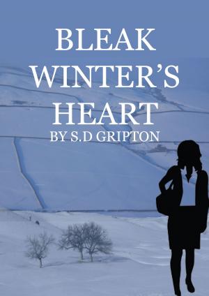 Cover of Bleak Winter's Heart by S.D. Gripton, S.D. Gripton
