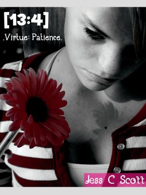 Cover of the book 13:4 (Virtue: Patience) by Jess C Scott