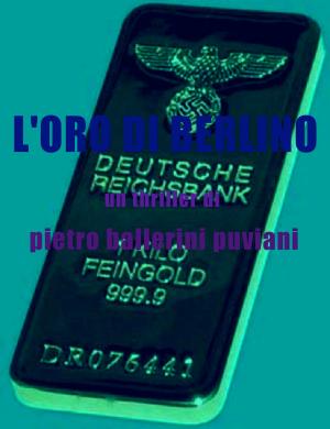 Cover of the book L'Oro di Berlino by Barry Graham