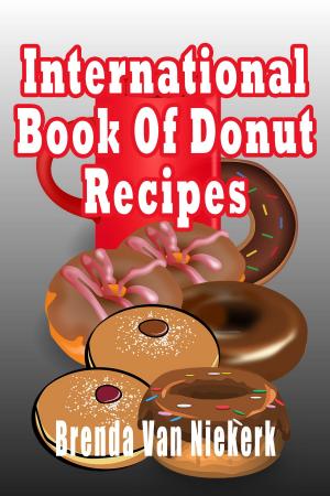 Cover of International Book Of Donut Recipes
