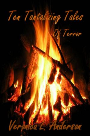 Cover of the book Ten Tantalizing Tales of Terror by Veronica Anderson