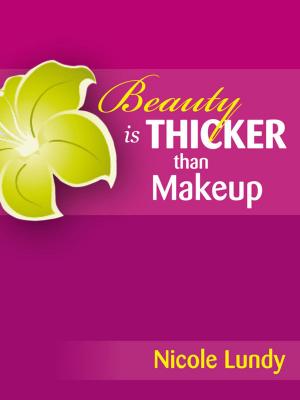 Cover of the book Beauty is THICKER than Makeup by Helen Lee