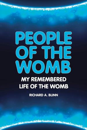 Book cover of People Of The Womb: My Remembered Life of the Womb