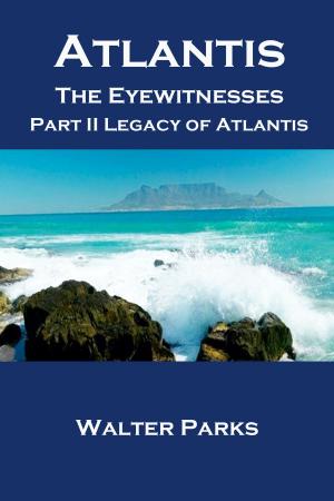 Cover of Atlantis the Eyewitnesses, Part II Legacy of Atlantis