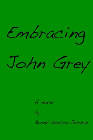 Cover of the book Embracing John Grey by Chris Culver
