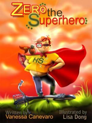 Cover of the book Zero the Super Hero by Phillip N Hancock Sr