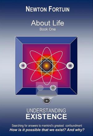 Cover of About Life Book I: Understanding Existence