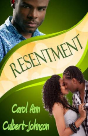 Cover of the book Resentment (Short Story) by Carol Ann Culbert Johnson