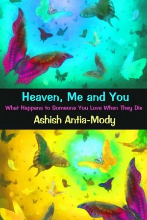 Cover of the book Heaven Me & You | What Happens When Someone You Love Dies by Penelope Paine
