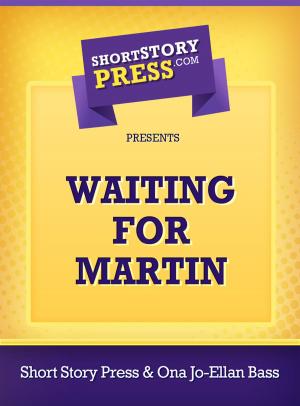Cover of the book Waiting For Martin by Short Story Press