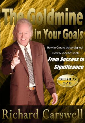 Book cover of The Goldmine in Your Goals