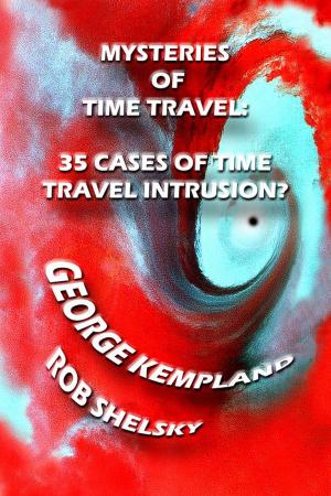 Book cover of Mysteries Of Time Travel: 35 Cases Of Time Travel Intrusion