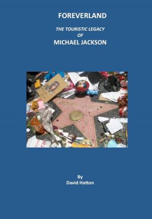 Cover of the book Foreverland, The Touristic Legacy of Michael Jackson by Beth Greenfield