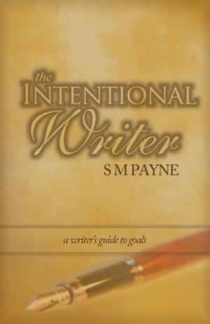 Cover of the book The Intentional Writer: a writer's guide to goals by Ryan Stephens
