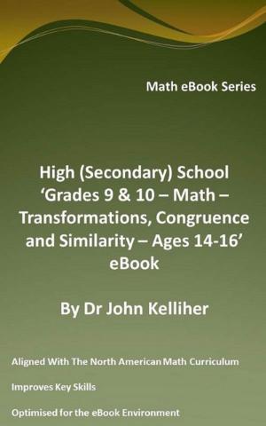 Cover of High (Secondary) School ‘Grades 9 & 10 - Math – Transformations, Congruence and Similarity – Ages 14-16’ eBook