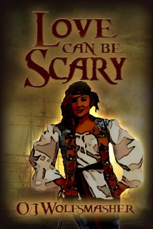 Cover of the book Love Can Be Scary by Jamie Greening