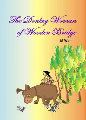 Cover of the book The Donkey Woman of Wooden Bridge by Susan Levitt
