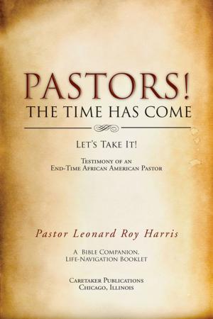 Cover of the book Pastors! the Time Has Come by Mark Abraham