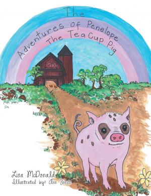 Cover of the book The Adventures of Penelope the Tea Cup Pig by Patrick Ford
