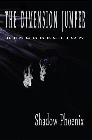 Cover of the book The Dimension Jumper: Resurrection by P.Y. Cheng