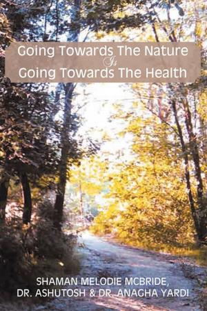 Book cover of Going Towards the Nature Is Going Towards the Health