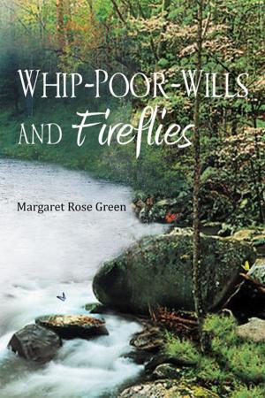 Cover of the book Whip-Poor-Wills and Fireflies by Marion P. Myers