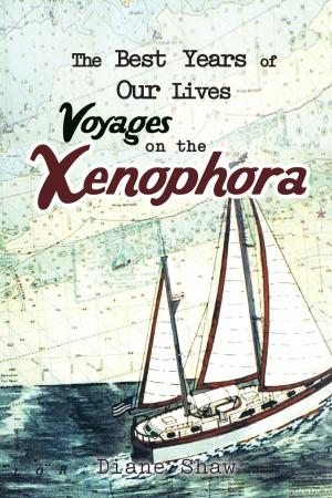 Cover of the book The Best Years of Our Lives Voyages on the Xenophora by V. A. Herbert