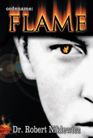Cover of the book Codename: Flame by Adewole O. Adedokun